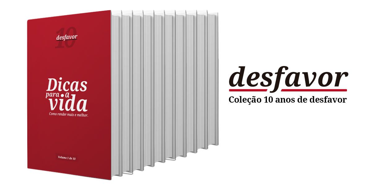 Coleção 10 anos de desfavor.