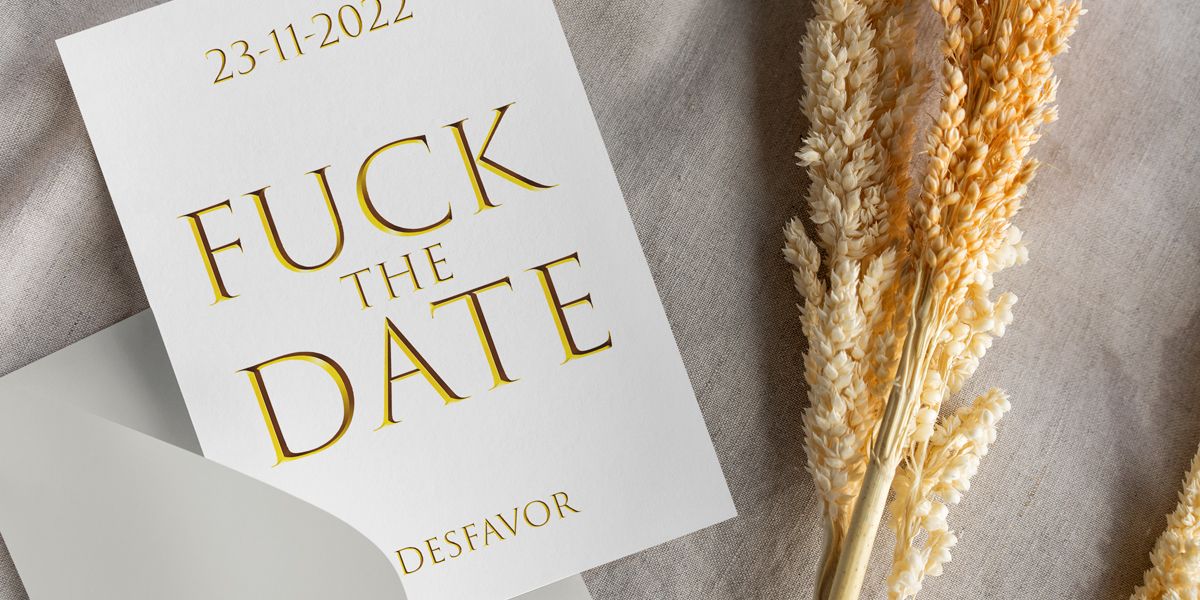 Fuck the Date.