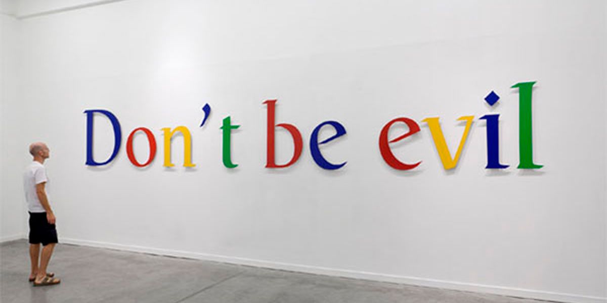 Don’t be evil.