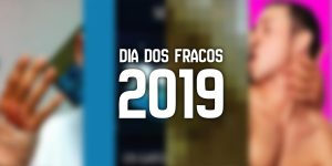 Dia dos Fracos 2019: Pega Ladrão!